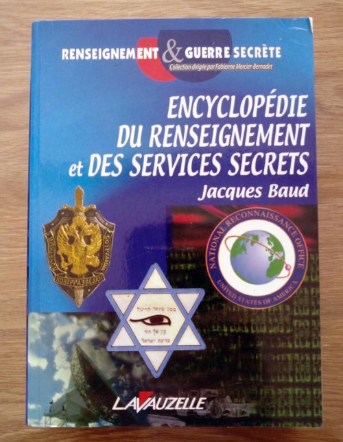 Encyclopédie du renseignement et des services secrets par Jacques Baud