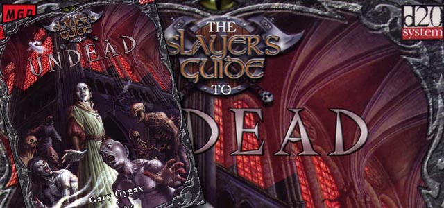 Quand Gary Gygax écrivait « The Slayer’s Guide to Undead »