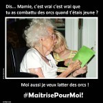 Mamie #MaitrisePourMoi!