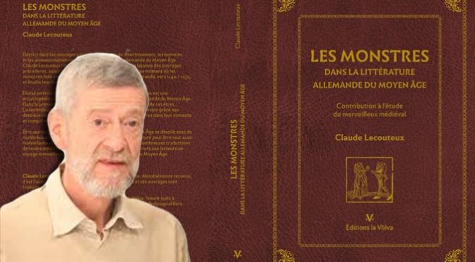 Interview de Claude Lecouteux à l’occasion de la parution de « Les monstres dans la littérature allemande du Moyen Age »