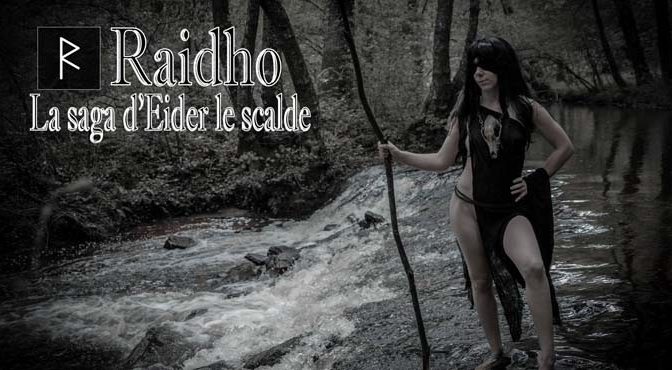 [Web-Série] Raidho, la Saga d’Eider le Scalde