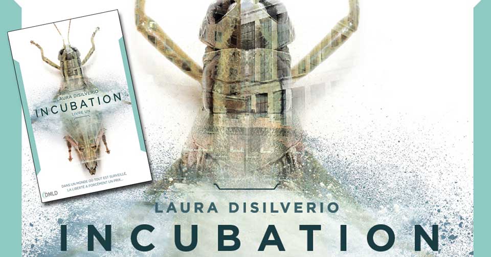 Incubation – premier tome de la trilogie fantastique de Laura DiSilverio