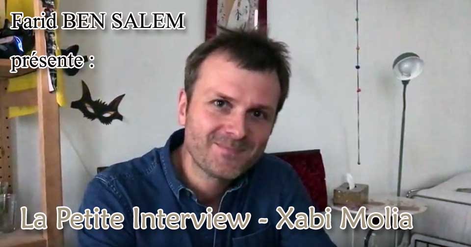 Farid Ben Salem présente La Petite Interview de Xabi Molia
