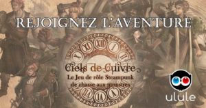 Ciels de Cuivre, le jeu de rôle Steampunk de chasse au monstre
