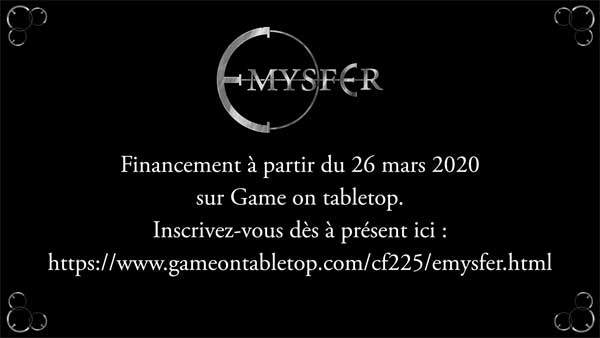 Emysfer sur Game On Tabletop à partir du 26 mars 2020.