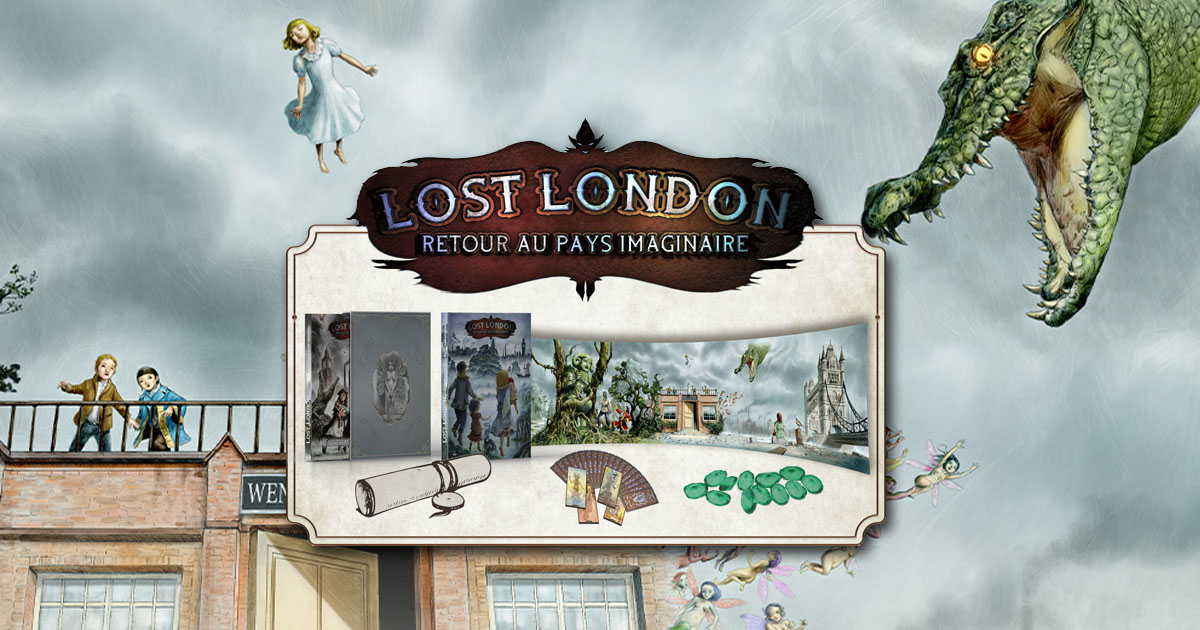 Lost London – Retour au Pays Imaginaire