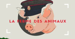La Ferme des animaux – le chef d’oeuvre d’Orwell adapté en jeu de rôle