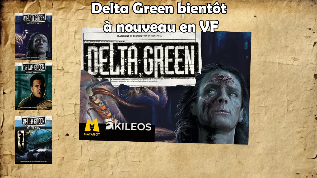 Delta Green bientôt en VF grace aux Editions Akileos
