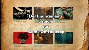 En bref à suivre sur Game On Tabletop