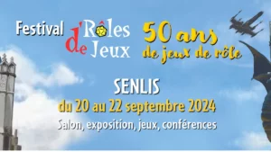 Festival d&rsquo;Rôles de Jeux : 50 ans de jeux de rôle