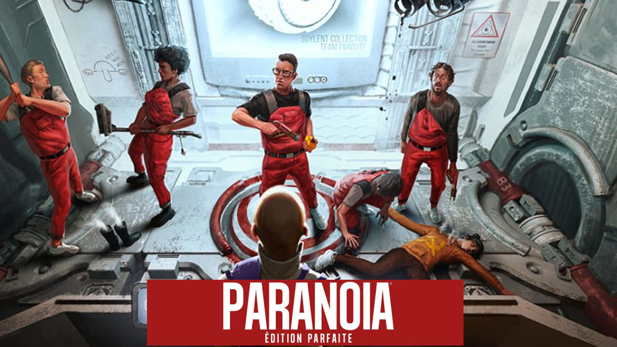 Paranoïa : Quand le chaos devient un art ludique