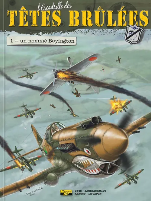 L'Escadrille des Têtes Brûlées Tome 1 - Un nommé Boyington
Feuilleter
Action / aventure Histoire
Arroyo - Jagerschmidt - Veys
L'Escadrille des Têtes Brûlées
Tome 1 - Un nommé Boyington